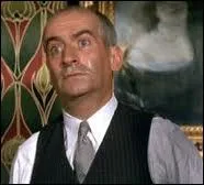 S comme Louis de Funs dans La grande vadrouille, qui est...