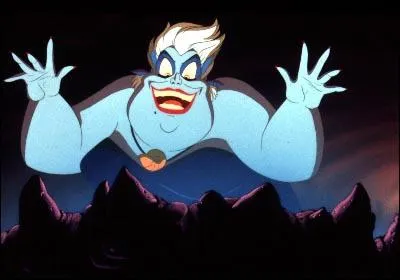 U comme le personnage du vilain dans La petite sirne, qui est...
