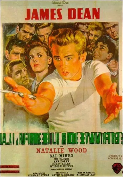 Film amricain de Nicholas Ray sorti en 1955, film charnire entre le classicisme et la modernit, avec de jeunes stars : James Dean, Nathalie Wood, Sal Mineo ... .