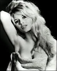 Brigitte Bardot fut la figure féminine emblématique de l'émancipation des femmes et de la liberté sexuelle des années 1950 et 1960, qui la fit connaître grâce au film 'Et Dieu créa la femme" ?
