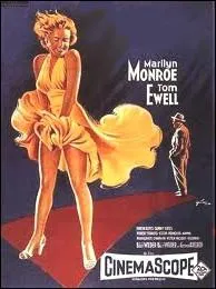 Film de Billy Wilder ralis en 1956 , film o se droule la plus clbre scne de la carrire de Marilyn, celle de la grille d'aration du mtro qui soulve sa robe blanche...