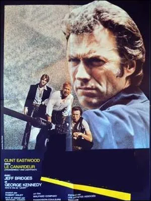 Film d'action ralis par Michael Cimino en 1974 avec Jeff Bridges, George Kennedy et Catherine Bach ... .