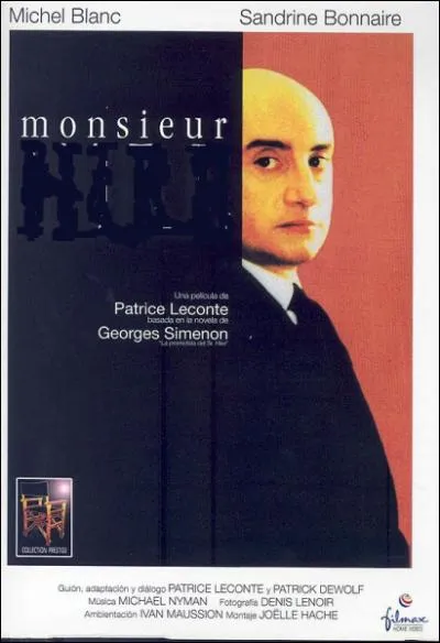 Monsieur ... ... Film du ralisateur Patrice Leconte de 1889 avec Michel Blanc et Sandrine Bonnaire.