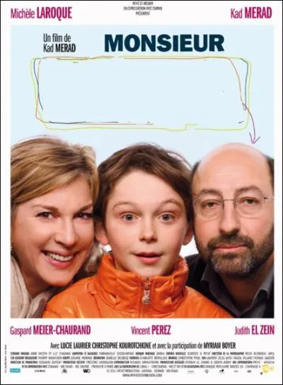 Monsieur ... ... Film franais avec Kad Merad et Michle Laroque de 2011.