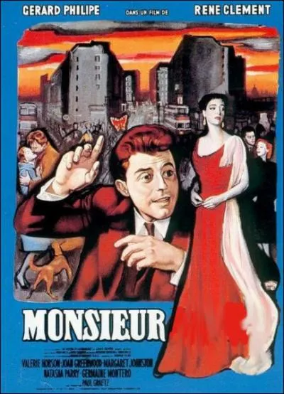 Monsieur ... ... film de Ren Clment de 1953 avec Grard Philipe .
