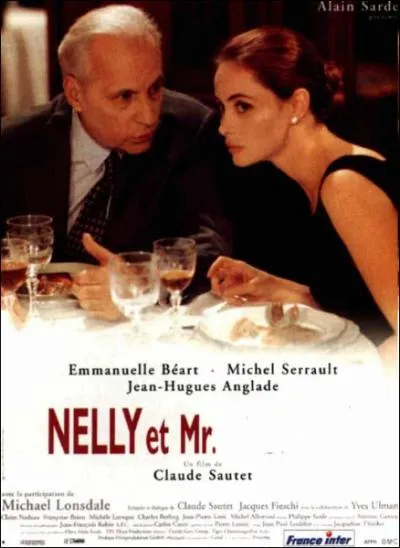 Nelly et Monsieur ... ... Film de Claude Sautet de 1995 avec Michel Serrault et Emmanuelle Bart.