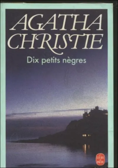 Littrature : Quelle est la profession du meurtrier dans le roman  Dix Petits Ngres  d'Agatha Christie ?