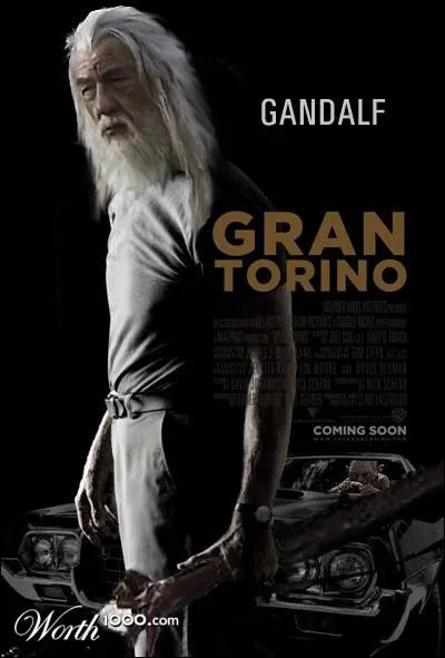 Gran Torino avec Gandalf. Mais Gandalf est un personnage de la saga...