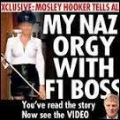 Quel est l'avocat anglais et prsident de la FIA qui a vu des photos de lui dans un tablod, s'adonnant, avec 5 prostitues,  une sance sadomasochiste ?