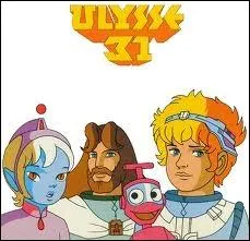  Ulysse 31  :  Ulysse, Ulysse, au milieu de la galaxie, comme le feu, il...