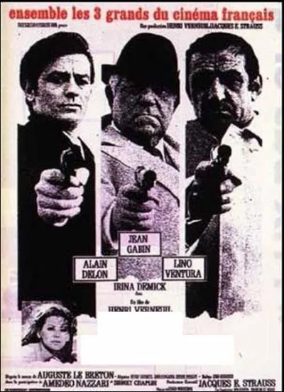 Un film ralis par Henri Verneuil, c'est ... .