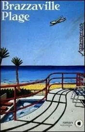 Quel crivain britannique est l'auteur du roman  Brazzaville Plage  ?