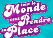 Quiz Tout le monde veut prendre sa place