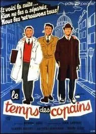 ''C'est le TEMPS de l'amour, le TEMPS des copains et de l'aventure / Quand le TEMPS va et vient on ne pense à rien malgré ses blessures'' chanson chantée par Jacques Dutronc et Françoise...
