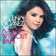 Quelle chanson fait partie de son album ``A year without rain  ?