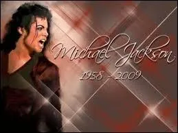 Quand Michael est-il dcd ?