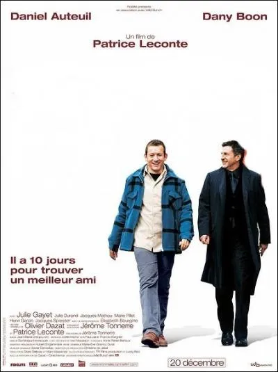 Ralis en 2006 par Patrice Leconte , c'est l'affiche de ...