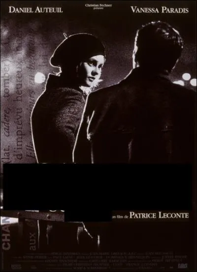Ralis en 1998 par Patrice Leconte , c'est l'affiche de ...