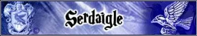 Que disait Serdaigle ?
