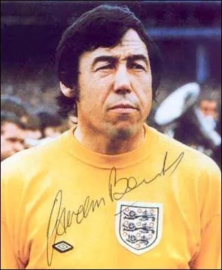 norme gardien anglais, auteur de l'arrt du XXe sicle face  une tte du Brsil lors des qualifications de la Coupe du Monde 1970. Qui est ce gardien de but ?