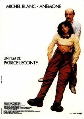 Film franais de Patrice Leconte sorti en 1982 avec Michel Blanc, Anmone, Christophe Malavoy ... .
