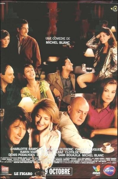 Film franco-italo-britannique ralis par Michel Blanc, sorti en 2002, avec Charlotte Rampling, jacques Dutronc, Carole Bouquet ... .