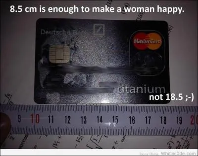 Huit centimtres et demi suffisent pour rendre une femme heureuse !