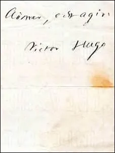 La dernière phrase écrite par Victor Hugo se trouve dans ... .