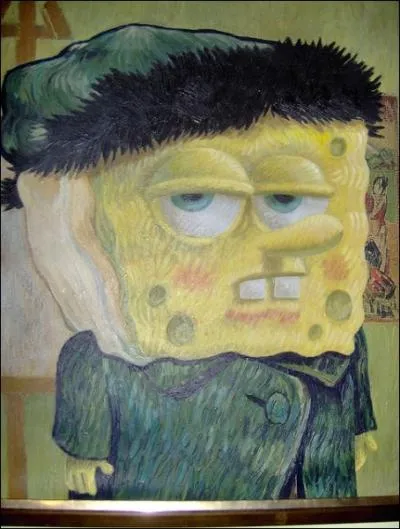 C'est Bob qui a remplac Van Gogh. Bob, est connu aussi sous le nom de l'ponge...