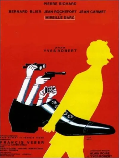 Film franais d'Yves Robert de 1972 avec Pierre Richard, Jean Rochefort, Bernard Blier, Mireille Darc ... .