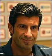 O n'a jamais jou Luis Figo ?