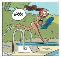 D'aprs la photo, dans quel but Vicky s'apprte-t-elle  sauter dans la piscine avec une planche et un regard colrique ? (Tome 1)