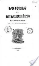 Mon ami vit comme un anachorte. Cela signifie qu'il mne une vie