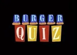 Qui a prsent le  Burger Quiz  diffus sur Canal + ?