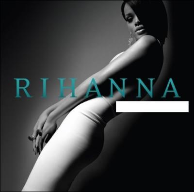 Quel nom porte cet album de Rihanna ?