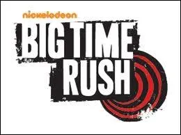 Depuis quand est diffus  Big Time Rush  sur Nickelodeon France ?