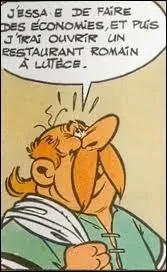 Plaincontrix est un restaurateur gaulois, patron d'un restaurant en face du Cirque Maxime  Rome. Il apparat dans deux albums. Quels sont-ils ?