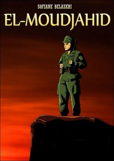 Qui est l'auteur de la bande dessine  el moudjahid  ?