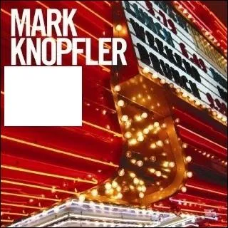 Quel nom porte cet album de Mark Knopfler ?