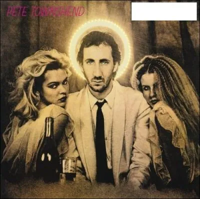 Quel nom porte cet album de Pete Townshend ?