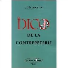 ''FIGURES DE STYLE'' 
Quelle proposition n'est pas une contrepèterie ?