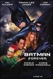 Qui a jou dans le film  Batman Forever (Batman  jamais)  ?