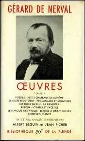 Savez-vous que  Grard de Nerval , est un pseudonyme ? Le vritable nom de l'crivain et pote est :