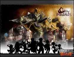 Que dire sur celui des Piranas ?