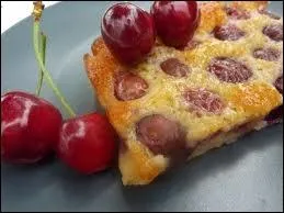 Le clafoutis est un dessert originaire ...
