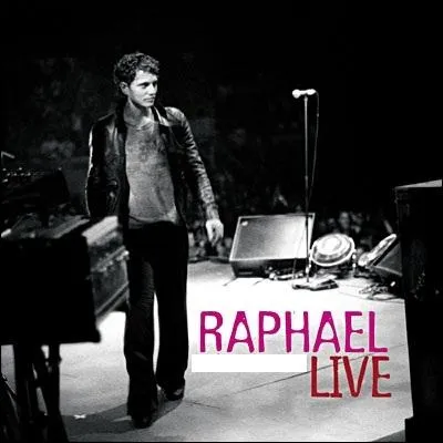 Quel nom porte cet album live de Raphael ?
