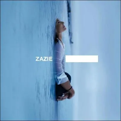 Quel nom porte cet album de Zazie ?