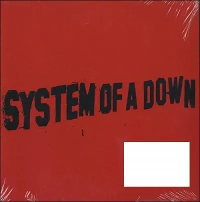Quel nom porte ce single de System of a Down ?