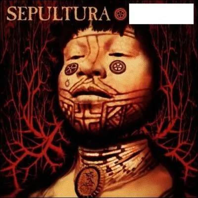 Quel nom porte cet album de Sepultura ?