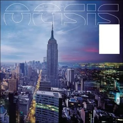Quel nom porte cet album d'Oasis ?